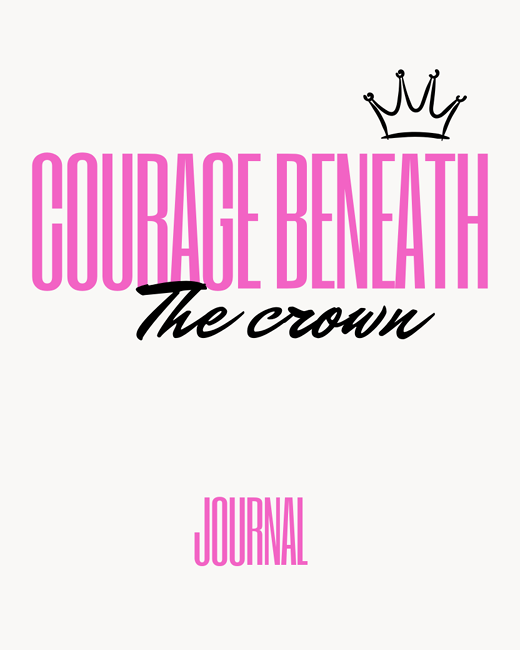 Courage Beneath the Crown Journal (Digital Download)